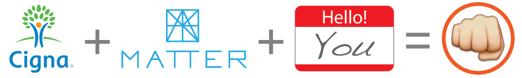 Cigna + MATTER Health-a-thon: Health Insurance Usability FTW!
