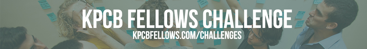 KPCB Fellows Challenge