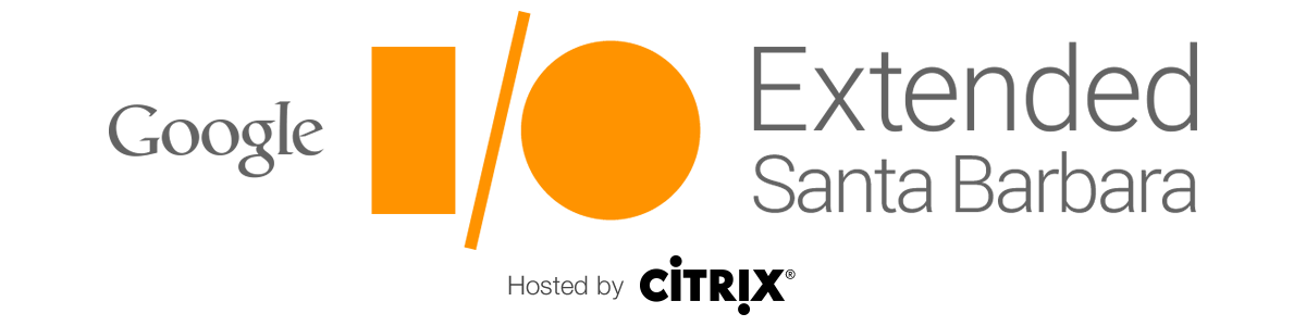Google I/O Extended Santa Barbara @ Citrix (2015)