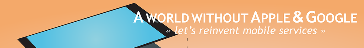 A world without Apple & Google