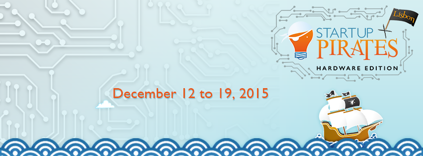 Startup Pirates Lisbon (Hardware Edition)