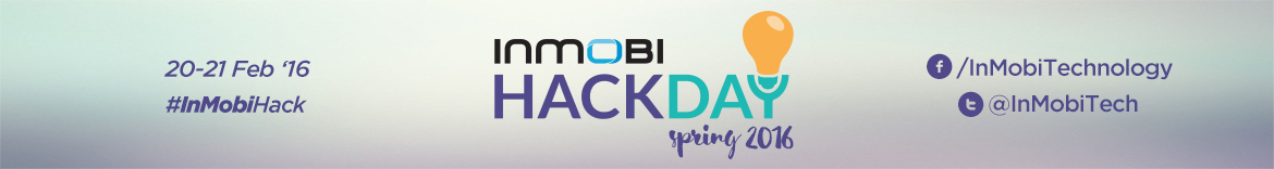 InMobi Hack Day Spring 2016