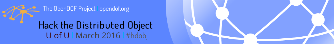 Hack the Distributed Object - UofU March 2016