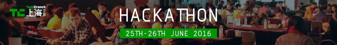 TechCrunch Shanghai 2016 Hackathon