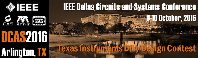 IEEE DCAS 2016 - Dallas Circuits and Systems Conference