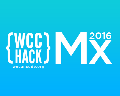 WeCanCode Global Hackathon Mexico 2016