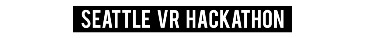 Seattle VR Hackathon IV - Fall 2016