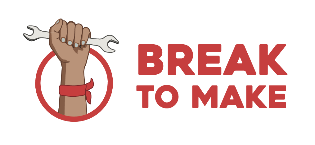 Break to Make