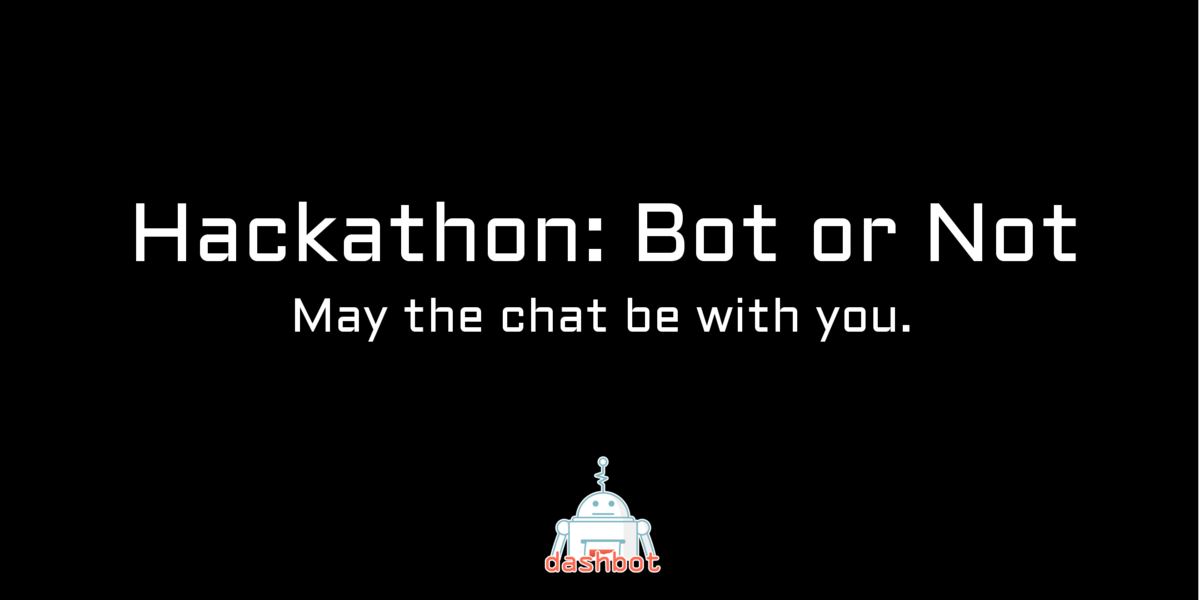 Dashbot Hackathon: Bot or Not