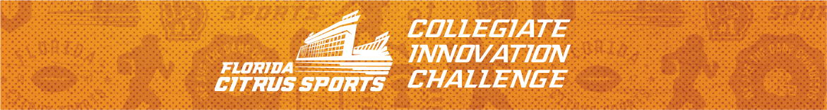 Florida Citrus Sports Collegiate Innovation Challenge