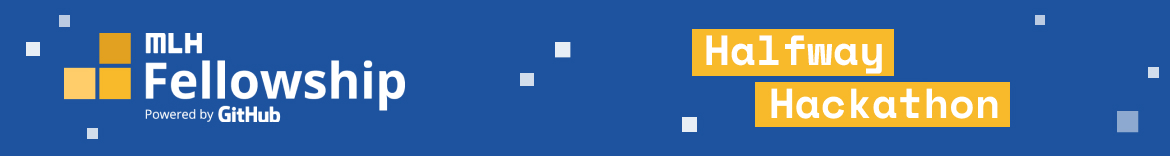 MLH Fellowship Halfway Hackathon - Batch 0