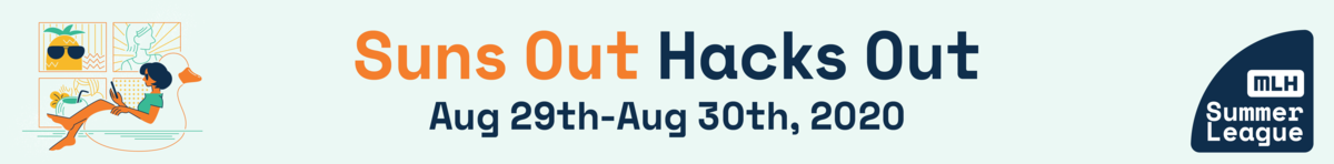 Suns Out Hacks Out