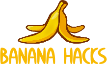 Banana Hacks