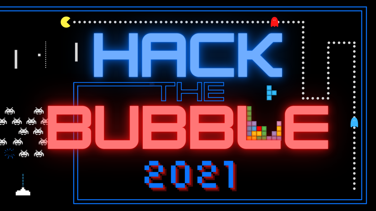 Hack the Bubble - ARCADE