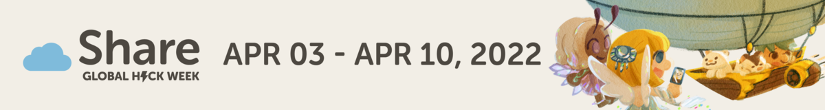 Global Hack Week: Share 2022 Day 7