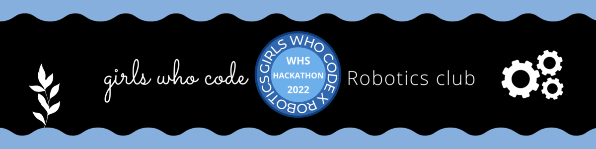 2022 WHS GWC x Robotics Hackathon