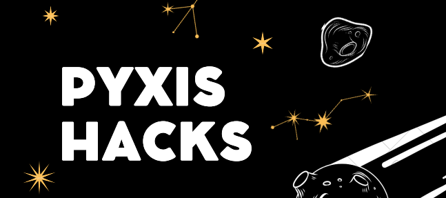 Pyxis Hacks