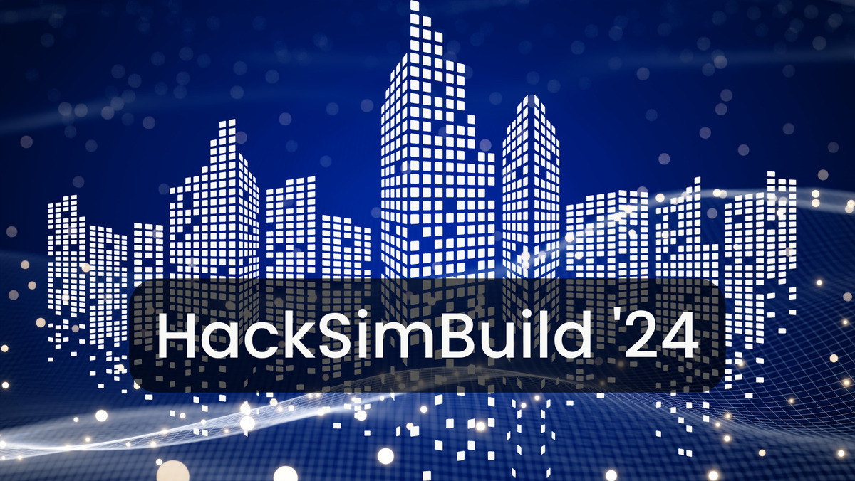 HackSimBuild 2024 - Registration is Open!