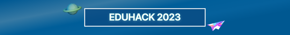 Eduhacks 2023