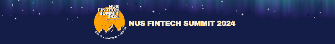 NUS Fintech Summit 2024 Round 1 (Ideation)