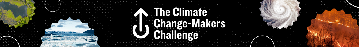 The Climate Change-Makers Challenge: 2024