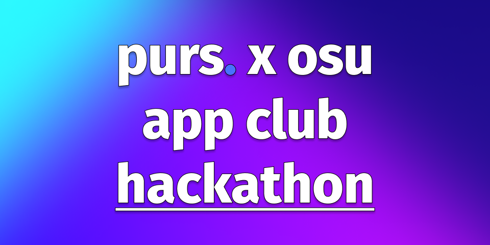 Purs x App Development Club Hackathon: Payment Solutions of The Future