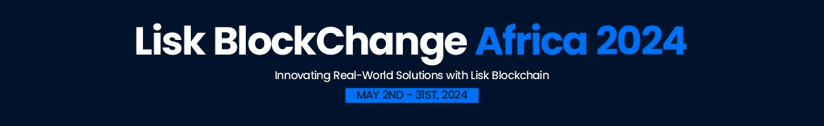 Lisk BlockChange Africa 2024