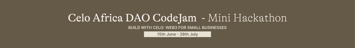 Celo Africa DAO CodeJams - June Mini Hackathon