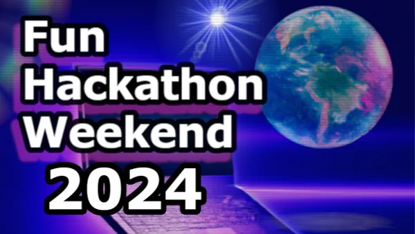 Fun Hackathon Weekend 2024