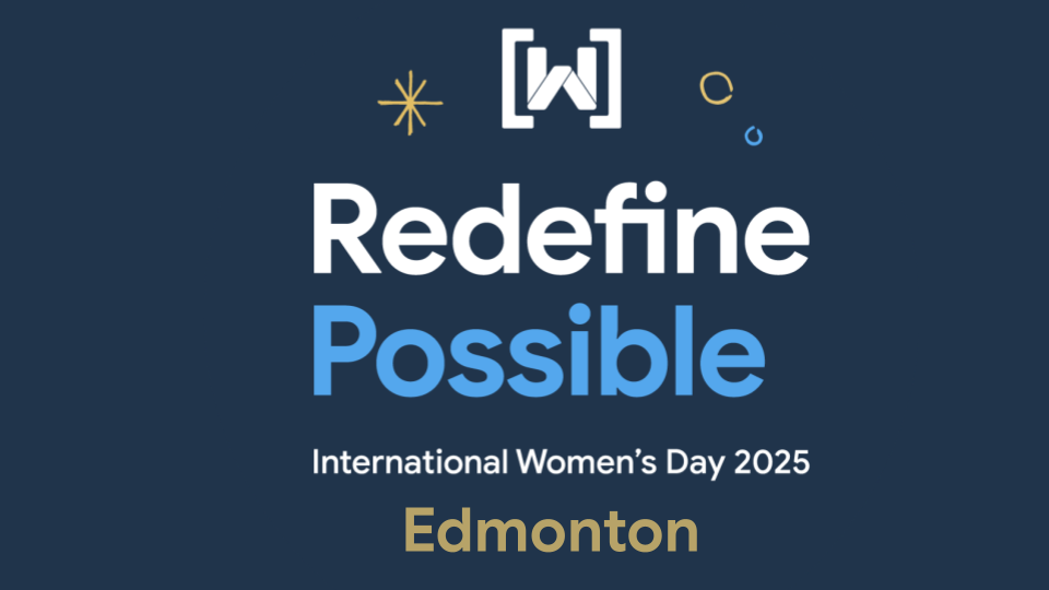 IWD 2025: Redefine Possible Edmonton