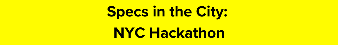 Specs in the City: NYC Hackathon