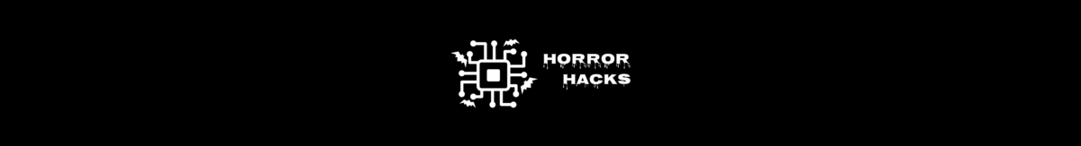 Horror Hacks