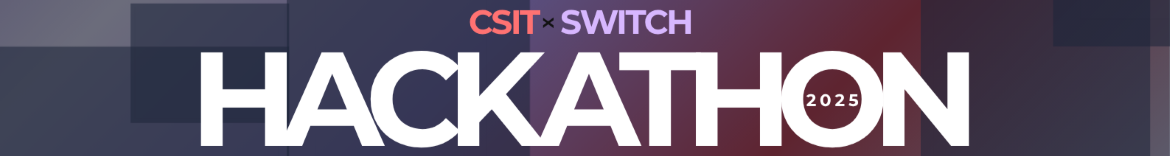 RMIT Hackathon 2025 by CSIT x SWITCH