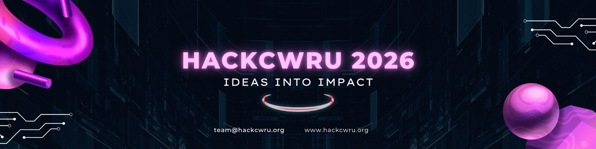 HackCWRU 2026: Ideas into Impact