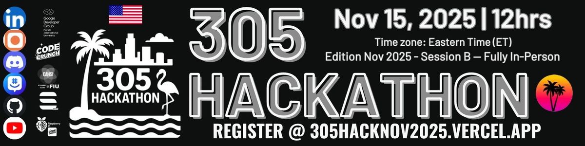 305 Hackathon: Edition Nov 2025 - Session B — In-Person