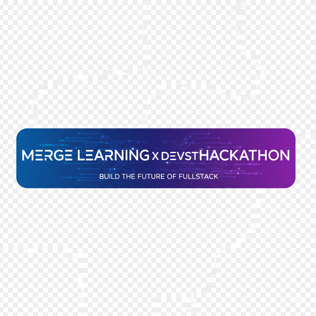 Merge Learning X Devpost Hackathon — Build the Future of Fullstack