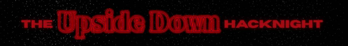 Upside Down Hacknight: Make-A-Ton