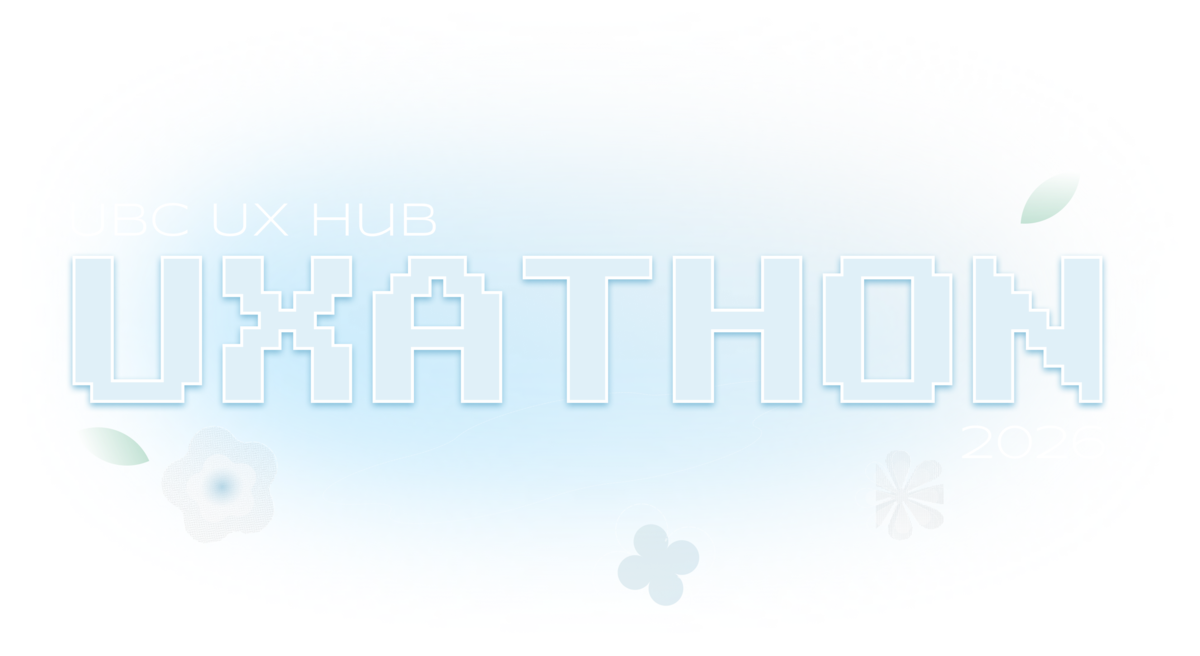 UBC UX Hub: UXathon 2026