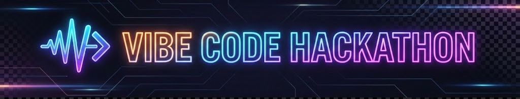 vibe coder hackathon