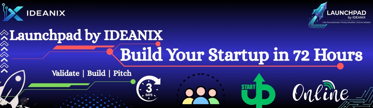 Build Your Startup in 72 Hours | IDEANIX Launchpad