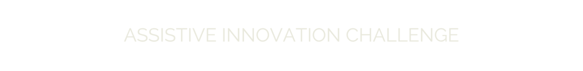 Assistive Innovation Challenge 2026
