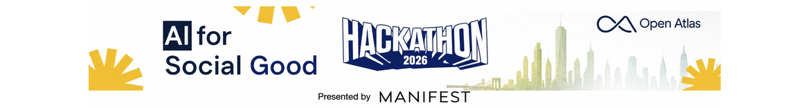 Open Atlas - AI for Social Good Hackathon 2026, presented by Manifest