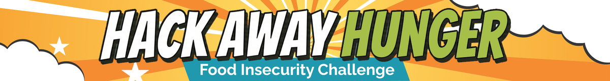 Hack Away Hunger: Food Insecurity Challenge