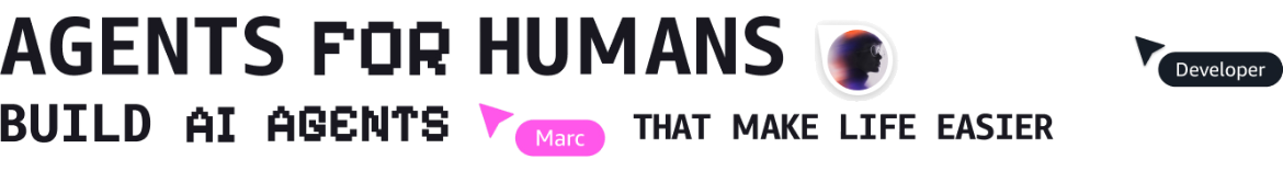 Agents for Humans Hackathon
