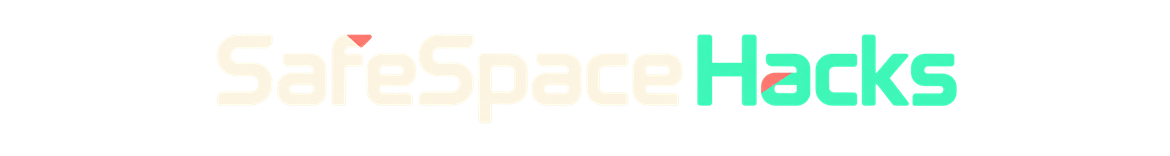 SafeSpace Hacks