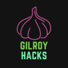 Gilroy Hacks