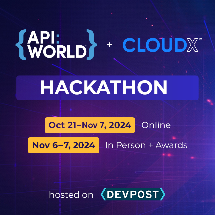 API World & CloudX 2024 Hackathon: The World's Largest API + Cloud ...