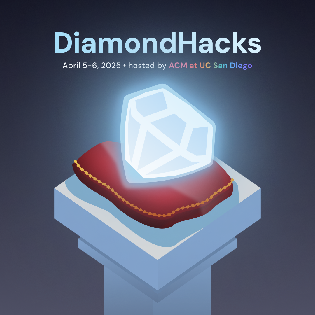 DiamondHacks 2025: San Diego's Fastest Growing Hackathon - Devpost