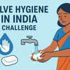 Solve hygiene in India 
