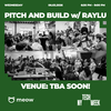 Build & Pitch w/ Raylu